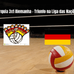 Turquia vence Alemanha por 3x1 na Liga das Nações de Vôlei