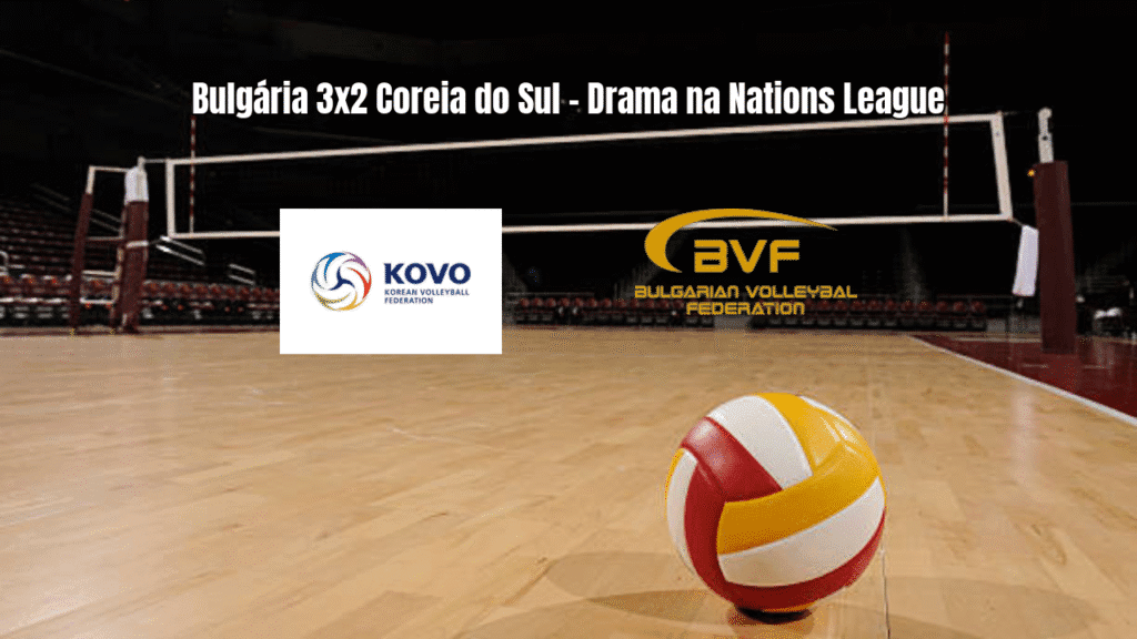 Bulgária vence Coreia do Sul em jogo emocionante na Nations League
