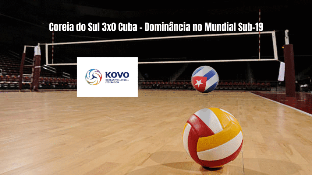 Coreia do Sul U19 vence Cuba U19 por 3x0 no Mundial Sub-19