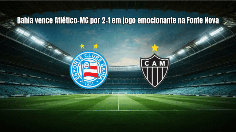 Bahia vence Atlético-MG por 2-1 em jogo emocionante na Fonte Nova