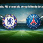 Chelsea domina PSG e conquista a Copa do Mundo de Clubes da FIFA