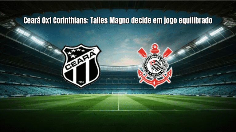 Ceará 0x1 Corinthians: Talles Magno decide em jogo equilibrado