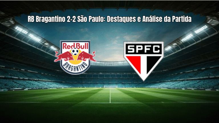 RB Bragantino 2-2 São Paulo: Destaques e Análise da Partida