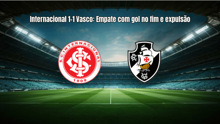 Internacional 1-1 Vasco: Empate com gol no fim e expulsão
