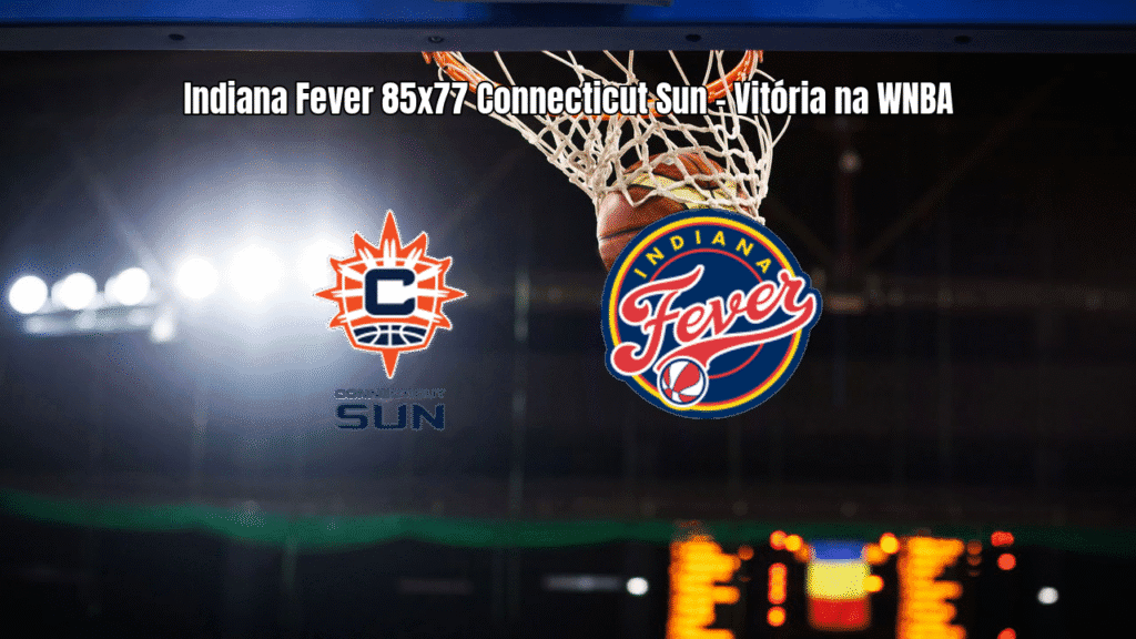 Indiana Fever vence Connecticut Sun por 85 a 77 na WNBA