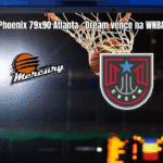 Phoenix Mercury 79 x 90 Atlanta Dream – Resultado e análise da partida