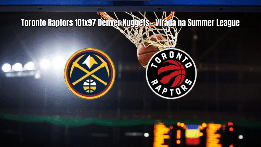 Toronto Raptors vence Denver Nuggets na NBA Summer League