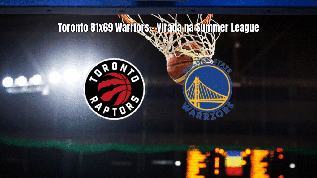 Toronto Raptors vence Golden State Warriors na Summer League da NBA