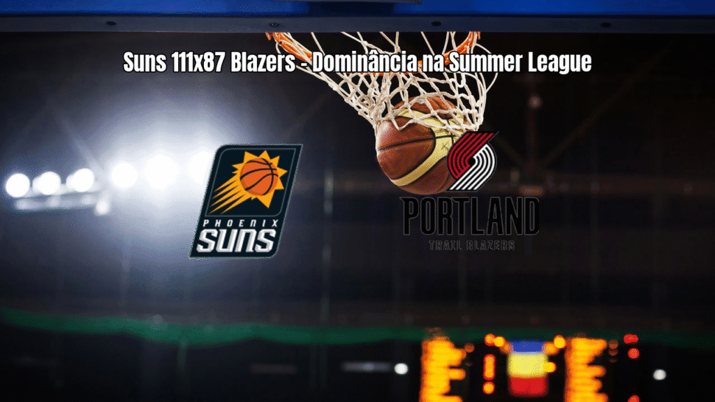 Phoenix Suns vencem Portland Trail Blazers por 111 a 87 na Summer League
