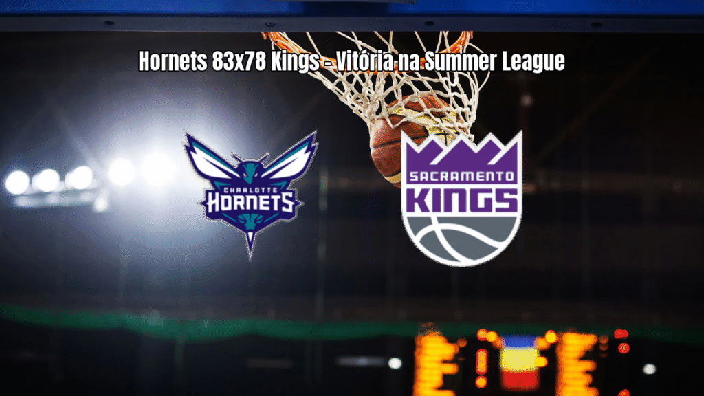 Charlotte Hornets vencem Sacramento Kings na Summer League da NBA