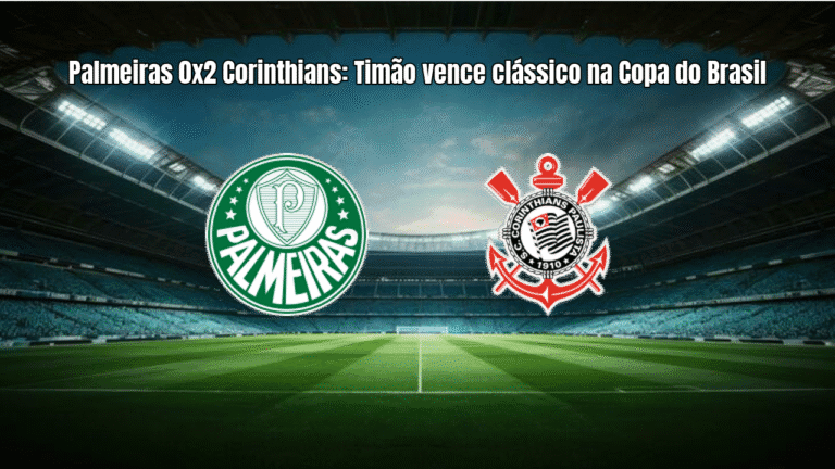 Palmeiras 0x2 Corinthians: Timão vence clássico na Copa do Brasil