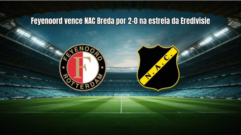 Feyenoord vence NAC Breda por 2-0 na estreia da Eredivisie