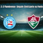 Bahia 3-3 Fluminense: Empate Eletrizante na Fonte Nova