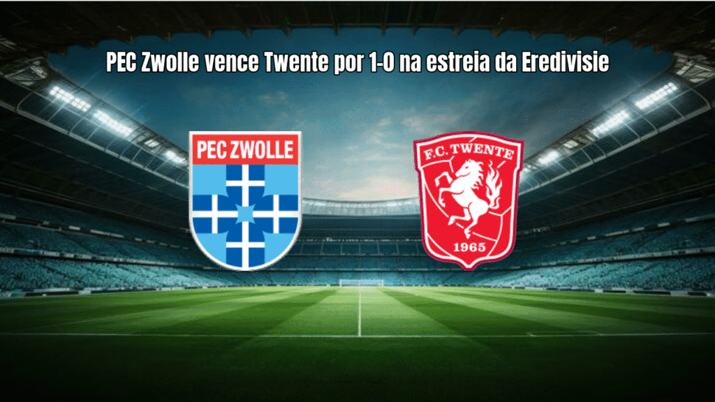 PEC Zwolle vence Twente por 1-0 na estreia da Eredivisie