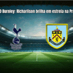 Tottenham 3-0 Burnley: Richarlison brilha em estreia na Premier League