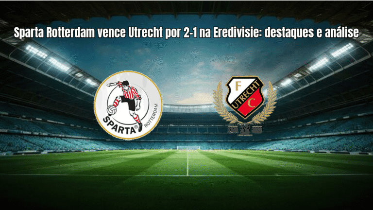 Sparta Rotterdam vence Utrecht por 2-1 na Eredivisie: destaques e análise