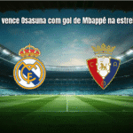 Real Madrid vence Osasuna com gol de Mbappé na estreia da La Liga