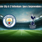 Manchester City 0-2 Tottenham: Spurs Surpreendem no Etihad
