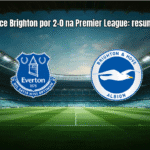 Everton vence Brighton por 2-0 na Premier League: resumo e análise