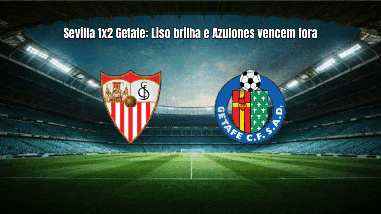 Sevilla 1x2 Getafe: Liso brilha e Azulones vencem fora