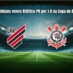 Corinthians vence Atlético-PR por 1-0 na Copa do Brasil