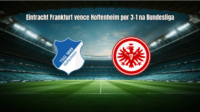 Eintracht Frankfurt vence Hoffenheim por 3-1 na Bundesliga