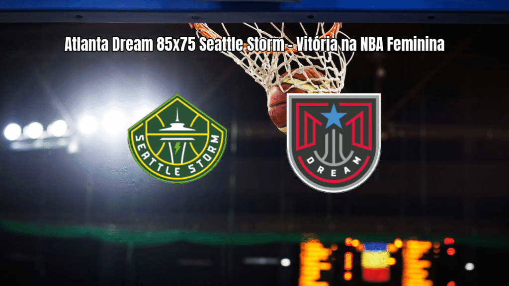 Atlanta Dream vence Seattle Storm por 85 a 75 na NBA Feminina