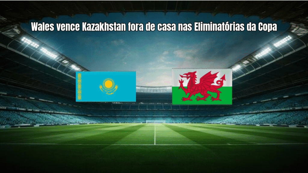 Wales vence Kazakhstan fora de casa nas Eliminatórias da Copa