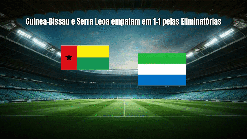 Guinea-Bissau e Serra Leoa empatam em 1-1 pelas Eliminatórias