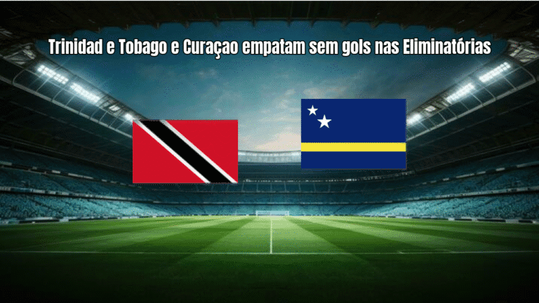 Trinidad e Tobago e Curaçao empatam sem gols nas Eliminatórias