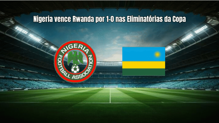 Nigeria vence Rwanda por 1-0 nas Eliminatórias da Copa