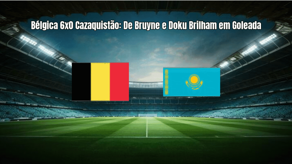 Bélgica 6x0 Cazaquistão: De Bruyne e Doku Brilham em Goleada