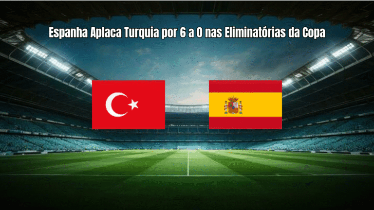 Espanha Aplaca Turquia por 6 a 0 nas Eliminatórias da Copa