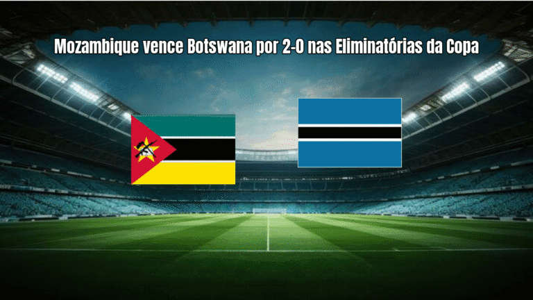 Mozambique vence Botswana por 2-0 nas Eliminatórias da Copa