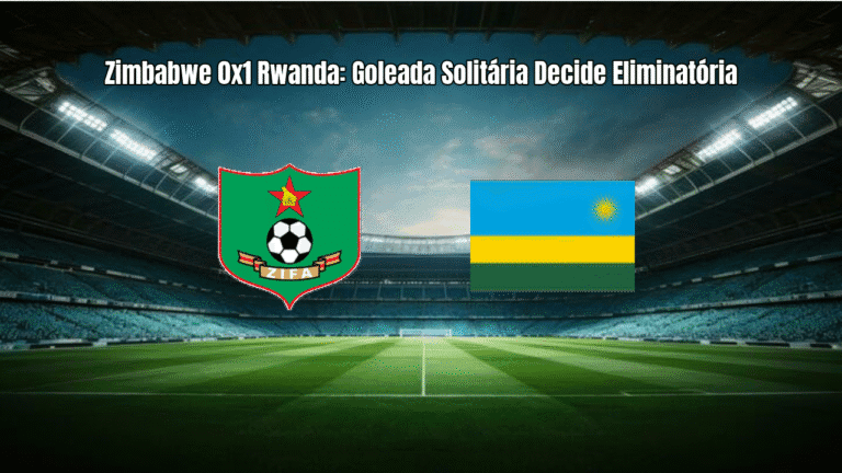 Zimbabwe 0x1 Rwanda: Goleada Solitária Decide Eliminatória