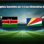 Kenya goleia Seychelles por 5-0 nas Eliminatórias da Copa