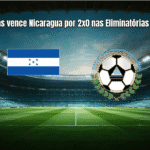 Honduras vence Nicaragua por 2x0 nas Eliminatórias da Copa