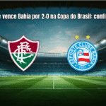 Fluminense vence Bahia por 2-0 na Copa do Brasil: confira detalhes