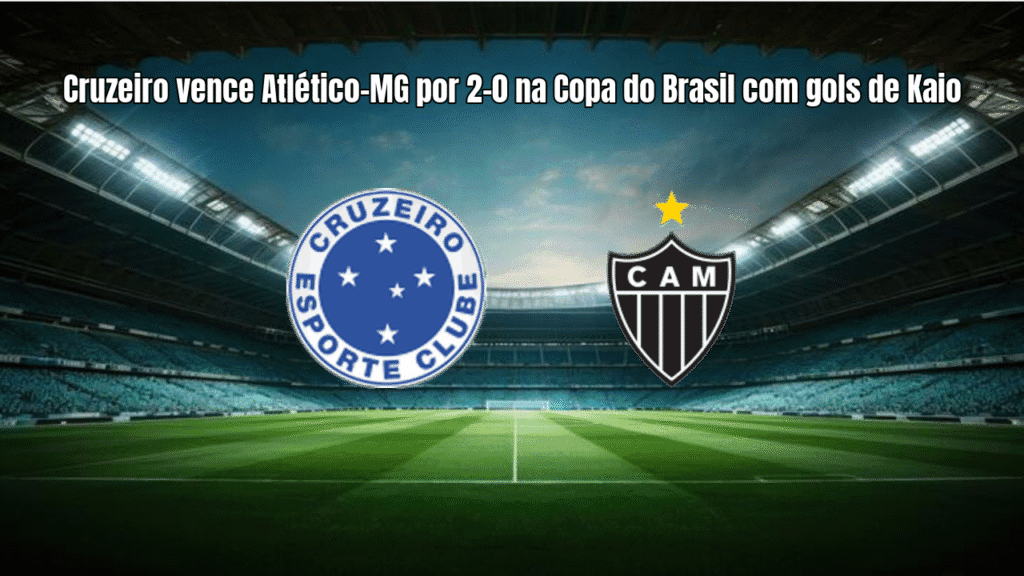 Cruzeiro vence Atlético-MG por 2-0 na Copa do Brasil com gols de Kaio