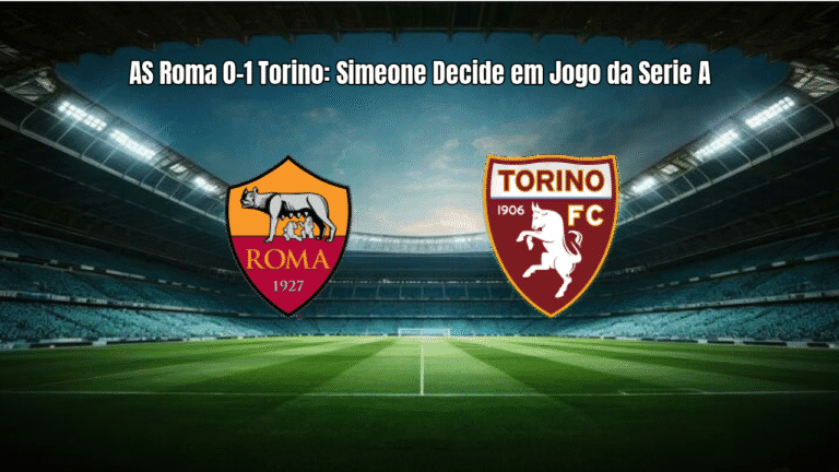 AS Roma 0-1 Torino: Simeone Decide em Jogo da Serie A