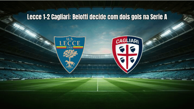 Lecce 1-2 Cagliari: Belotti decide com dois gols na Serie A