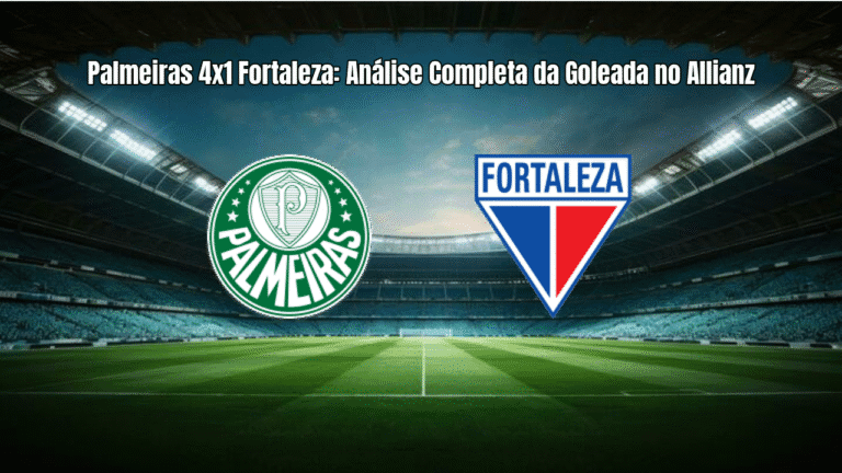 Palmeiras 4x1 Fortaleza: Análise Completa da Goleada no Allianz