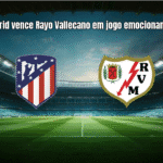 Atlético Madrid vence Rayo Vallecano em jogo emocionante da La Liga