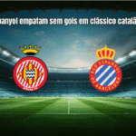 Girona e Espanyol empatam sem gols em clássico catalão na La Liga