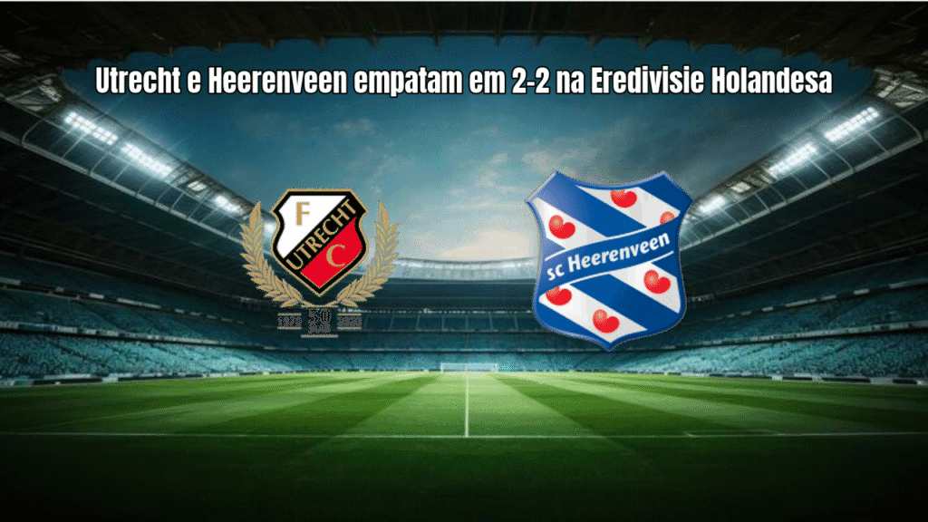 Utrecht e Heerenveen empatam em 2-2 na Eredivisie Holandesa