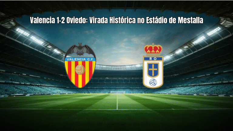 Valencia 1-2 Oviedo: Virada Histórica no Estádio de Mestalla