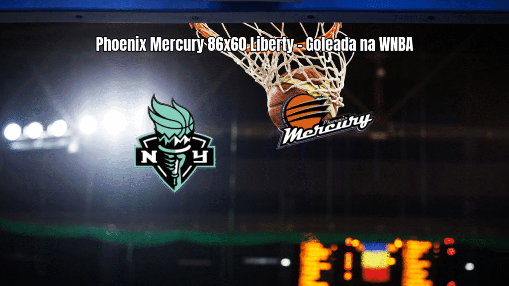 Phoenix Mercury domina New York Liberty na WNBA com vitória de 86-60