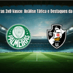 Palmeiras 3x0 Vasco: Análise Tática e Destaques da Partida