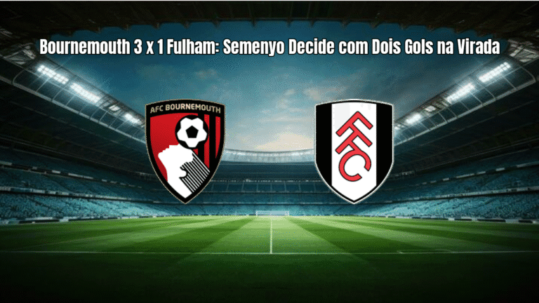 Bournemouth 3 x 1 Fulham: Semenyo Decide com Dois Gols na Virada