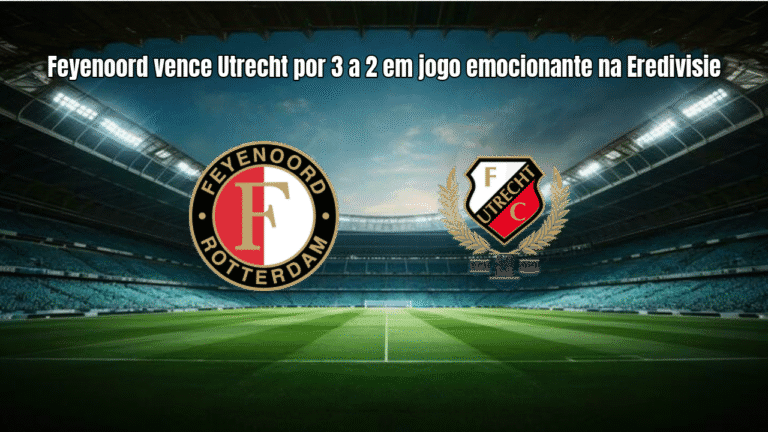 Feyenoord vence Utrecht por 3 a 2 em jogo emocionante na Eredivisie